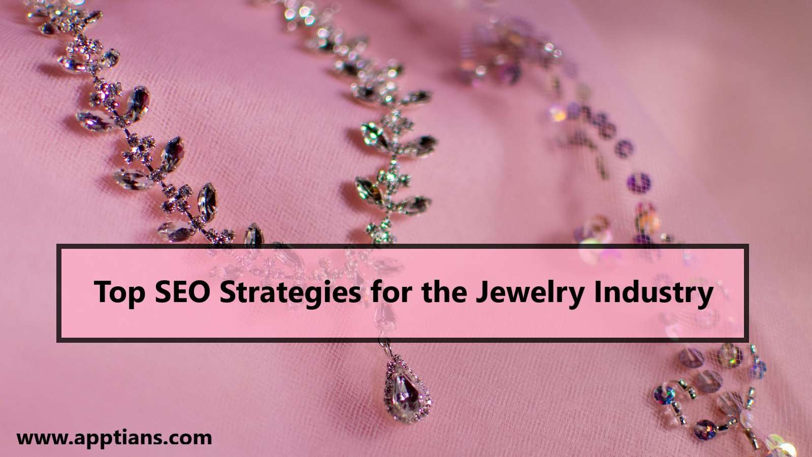 Top SEO Strategies for the Jewelry Industry