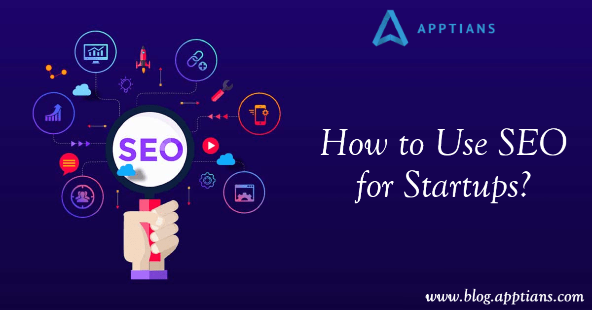 How to Use SEO for Startups