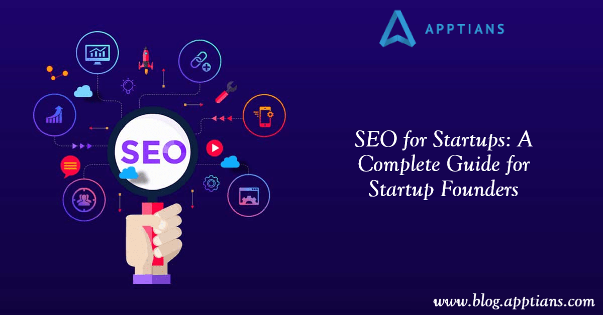 SEO for Startups: A Complete Guide for Startup Founders