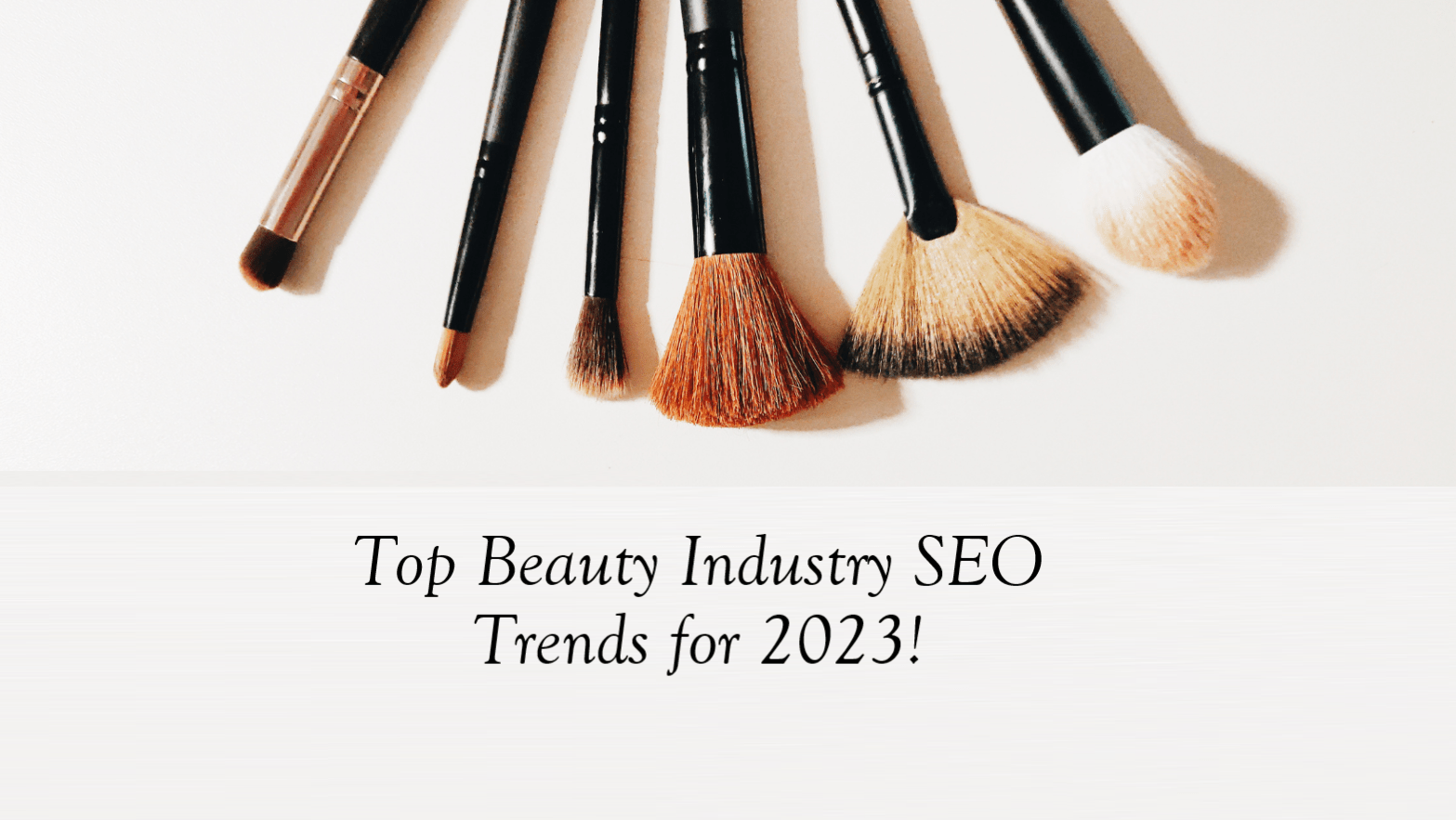 Top Beauty Industry SEO Trends for 2023