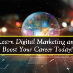 <strong>Learn Digital Marketing and Boost Your Career Today</strong>