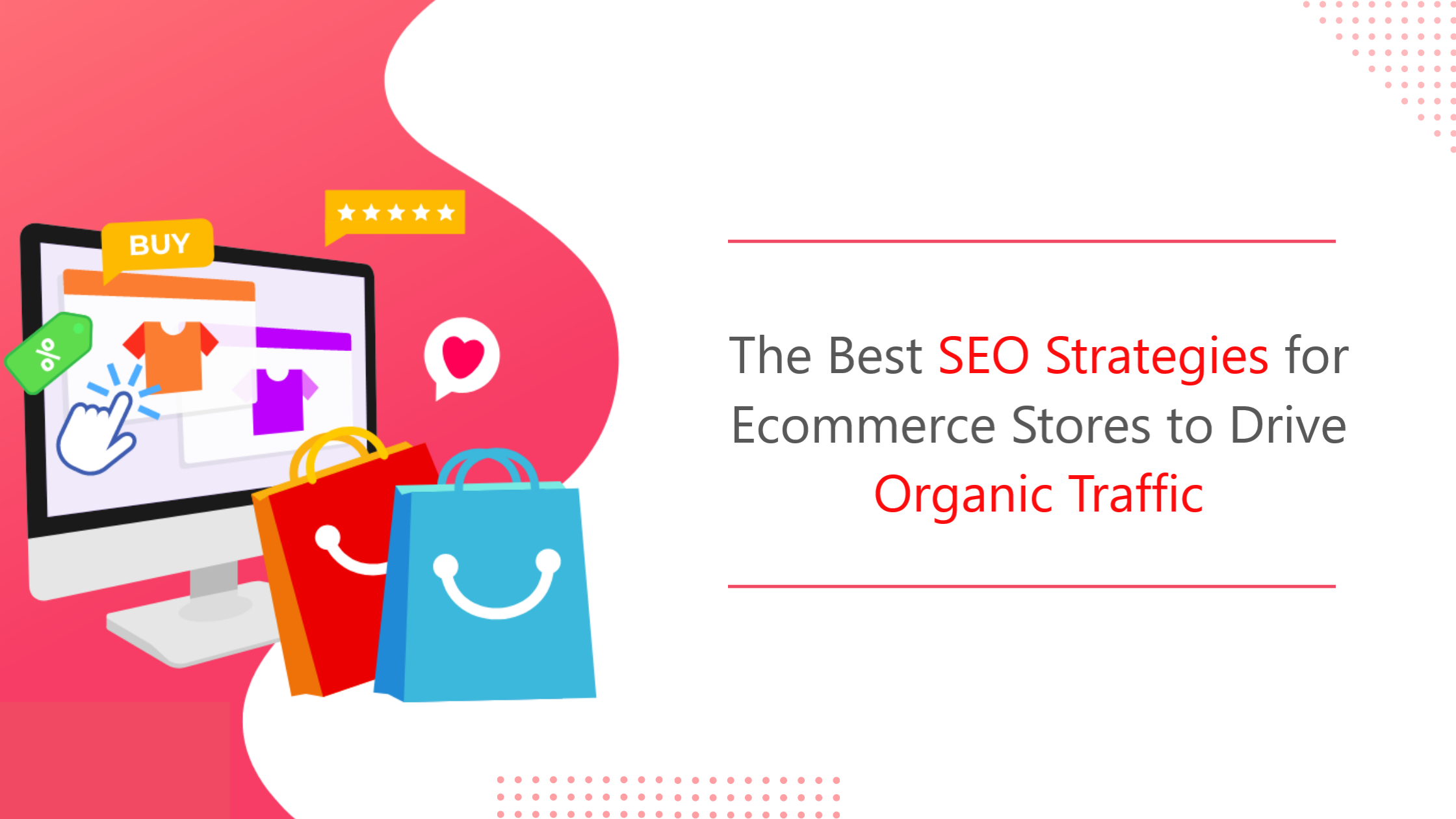 The Best SEO Strategies for Ecommerce Stores to Drive Organic Traffic